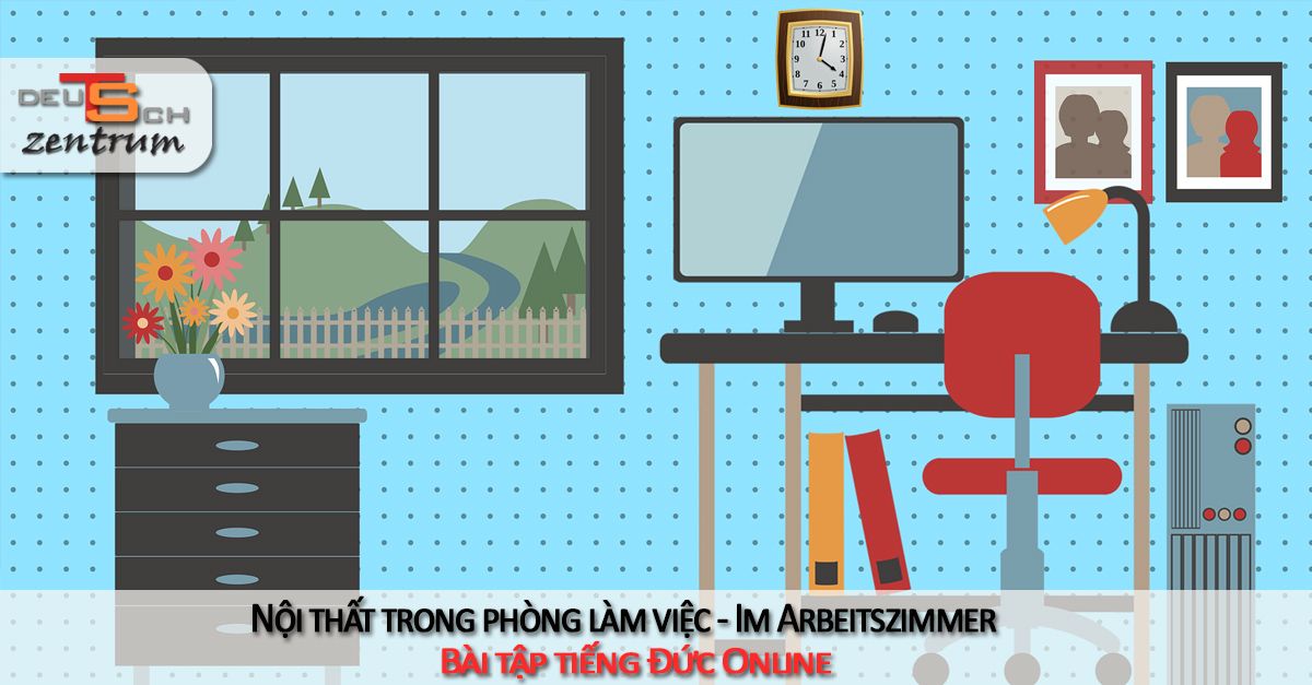 Đồ nội thất và máy móc trong phòng làm việc bằng tiếng Đức